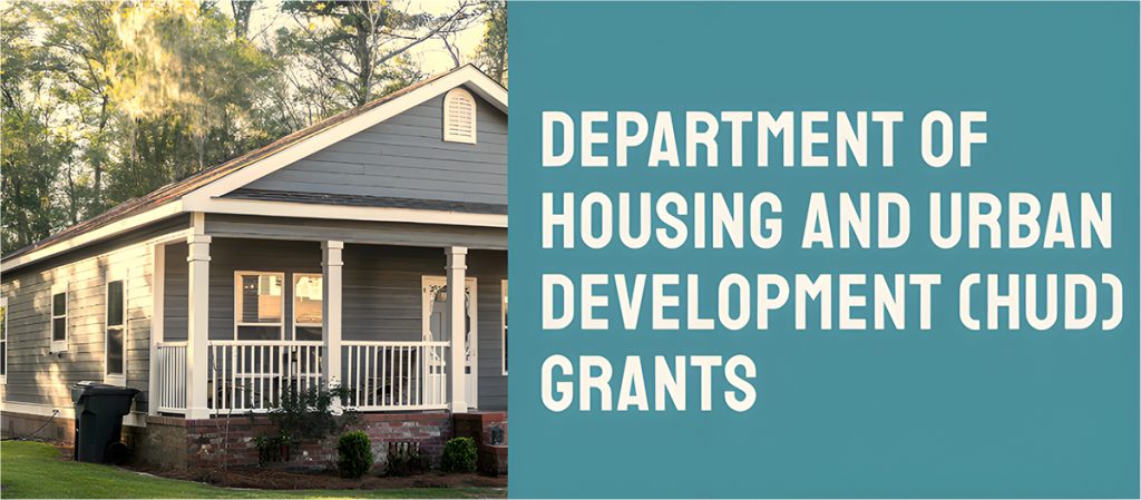 Department of Housing and Urban Development (HUD) Grants
