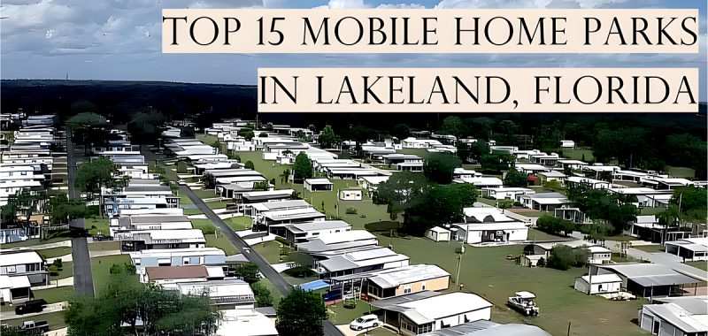 Top 15 Mobile Home Parks in Lakeland, Florida
