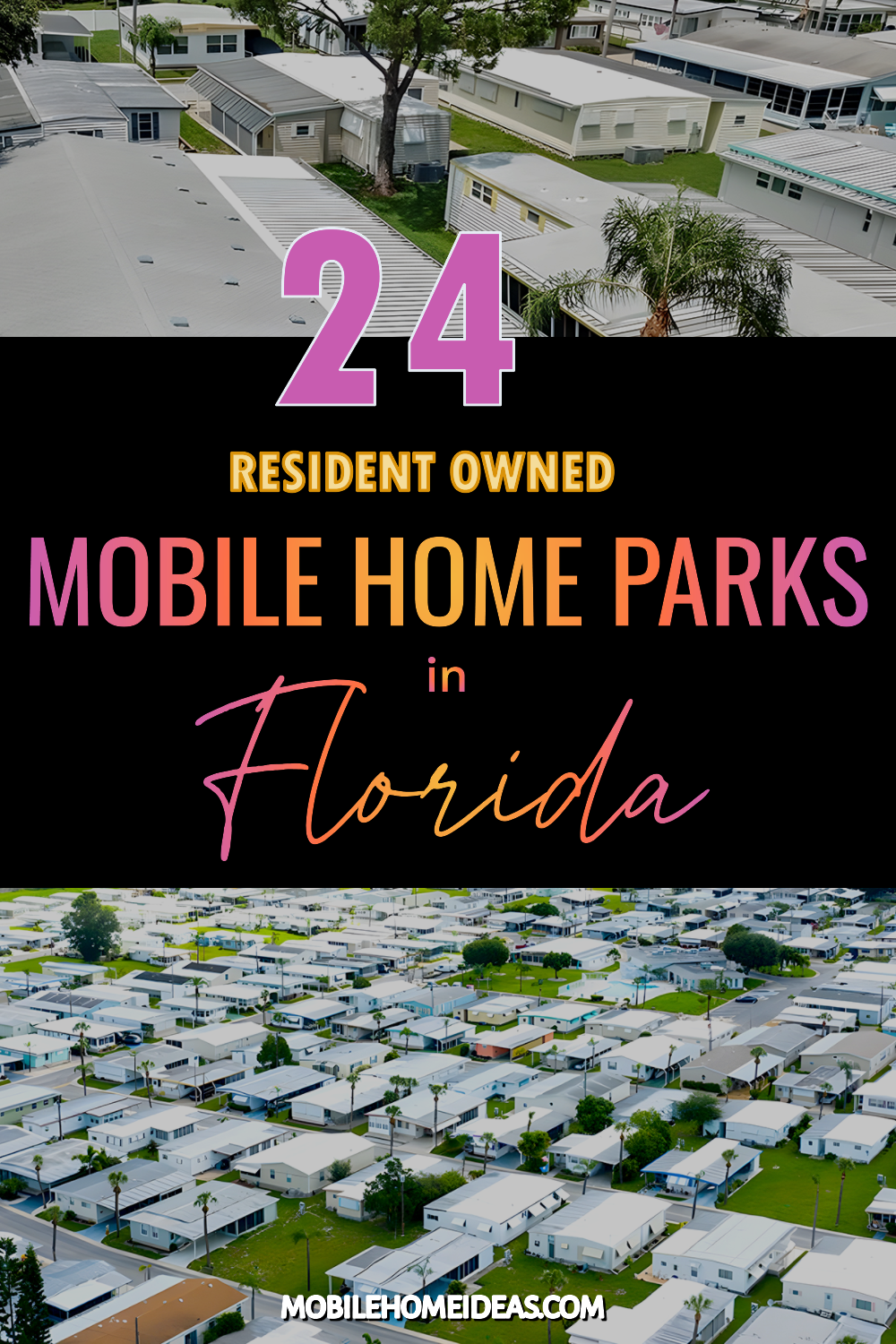 24 Resident Owned Mobile Home Parks in Florida