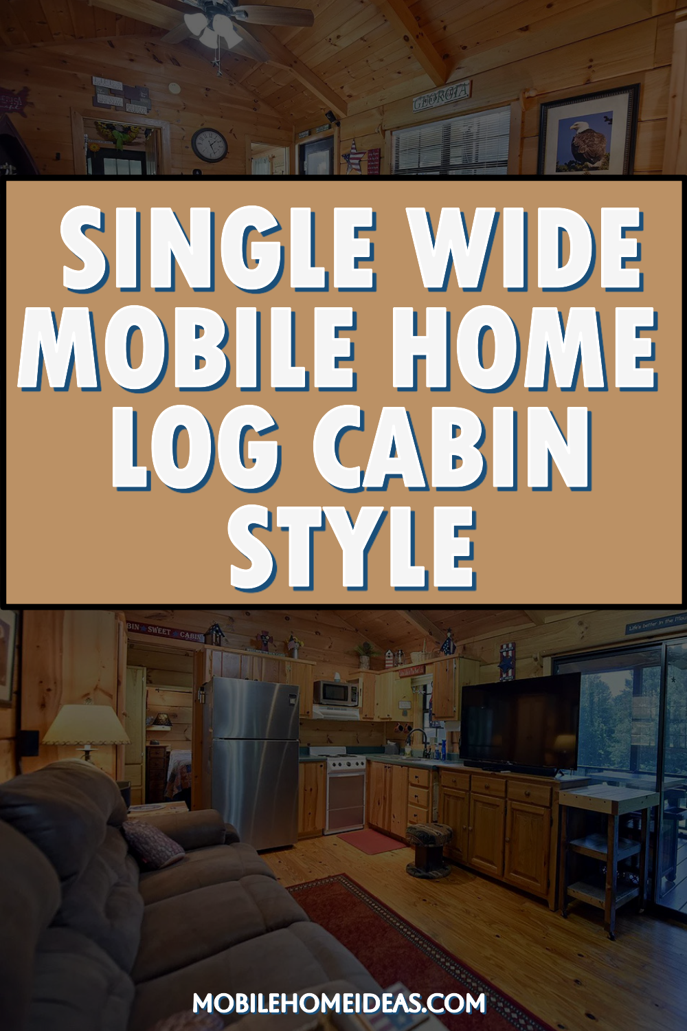 Single Wide Mobile Home Log Cabin Style