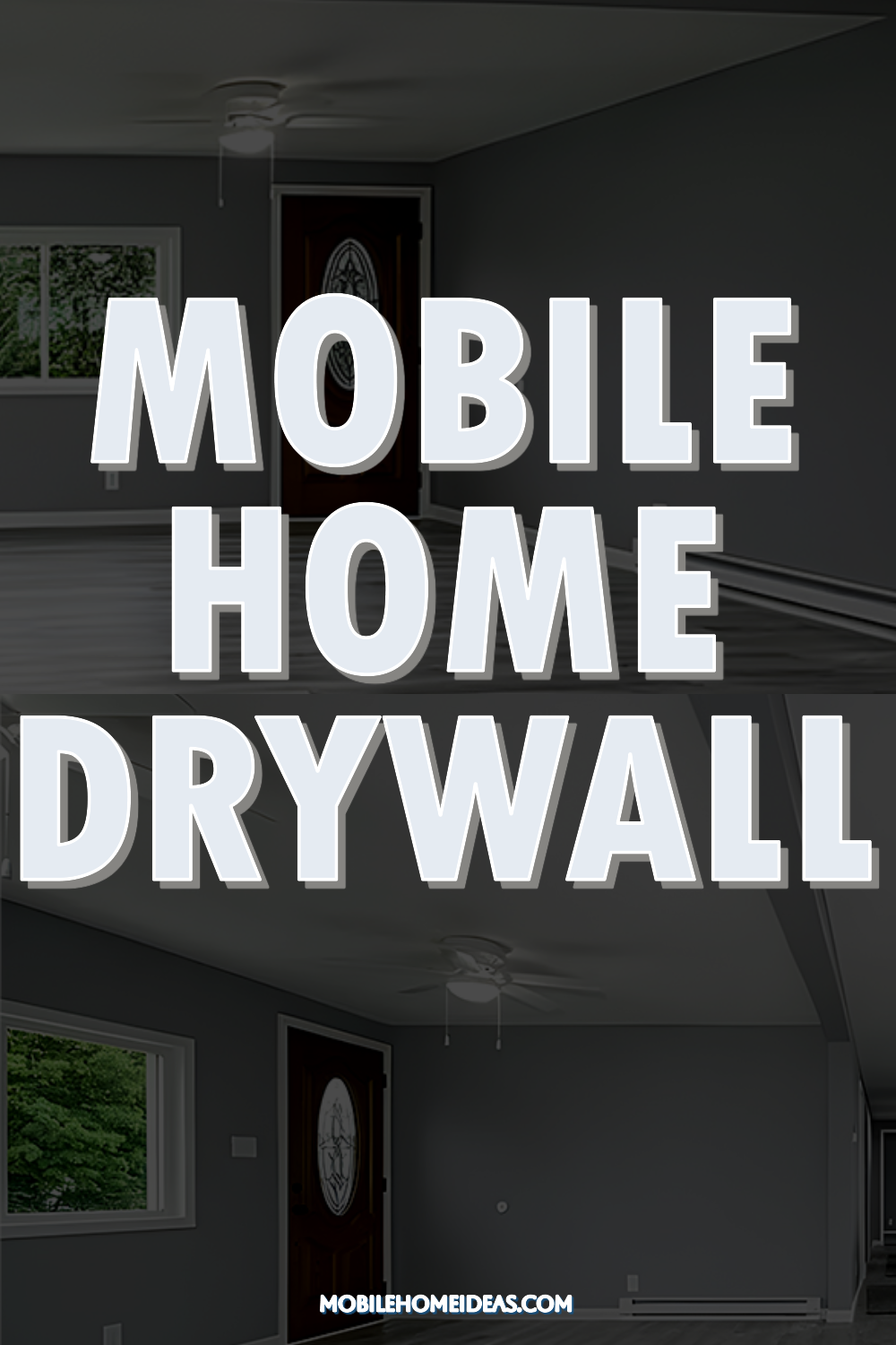 Mobile Home Drywall