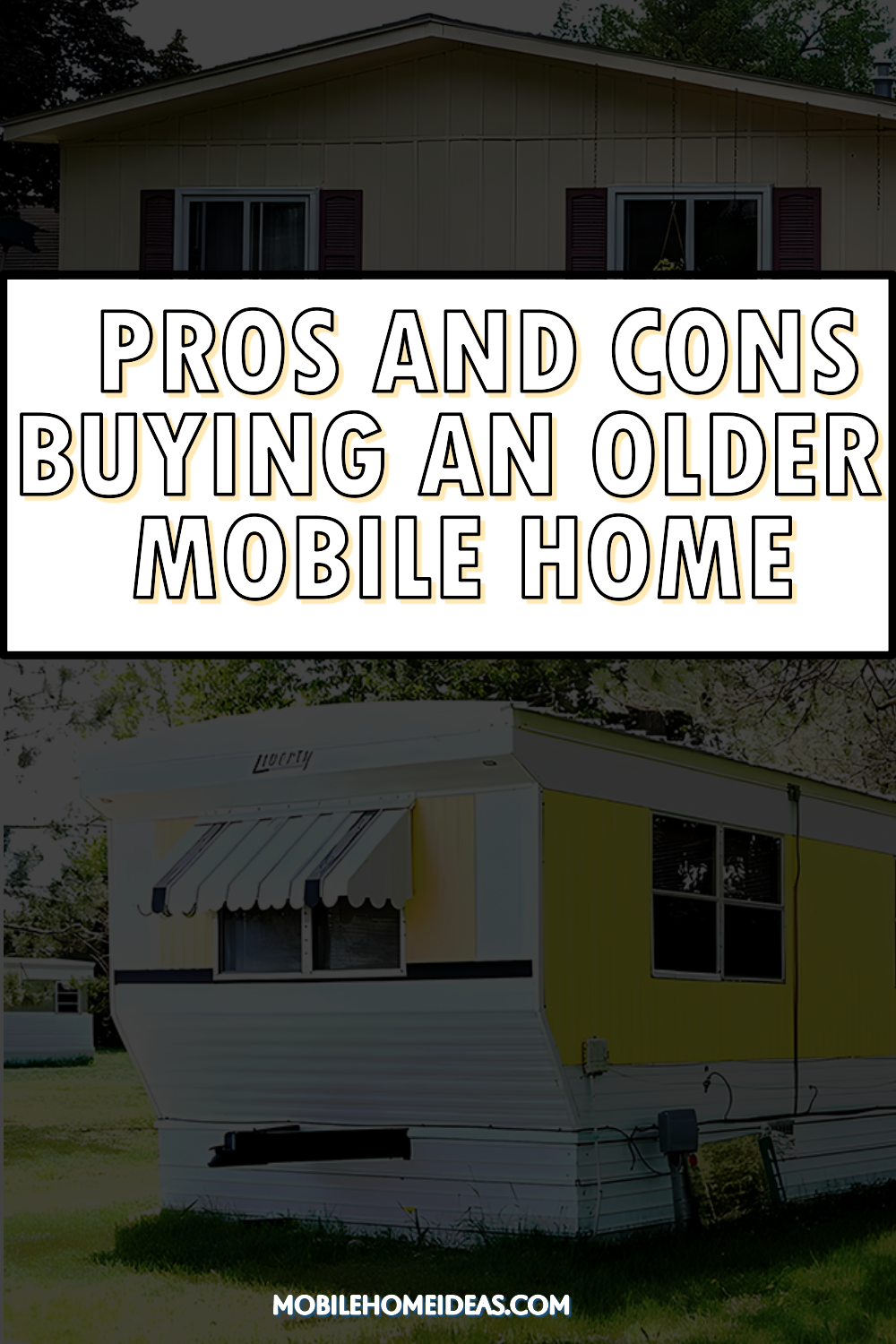 Pros and Cons Buying an Older Mobile Home 