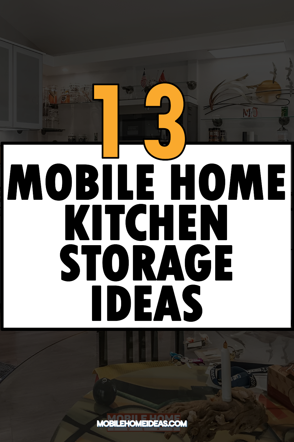 13 Mobile Home Kitchen Storage Ideas