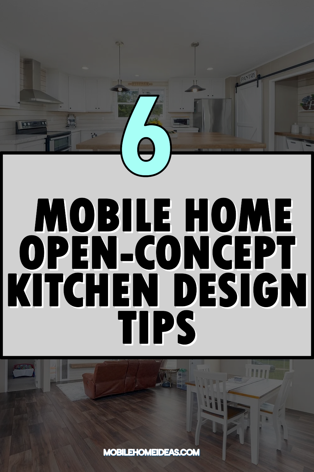 6 Mobile Home Open-Concept Kitchen Design Tips