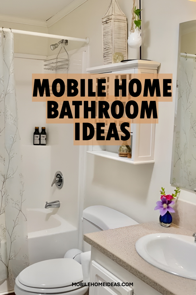 10 Stunning Mobile Home Bathroom Makeover Ideas on a Budget
