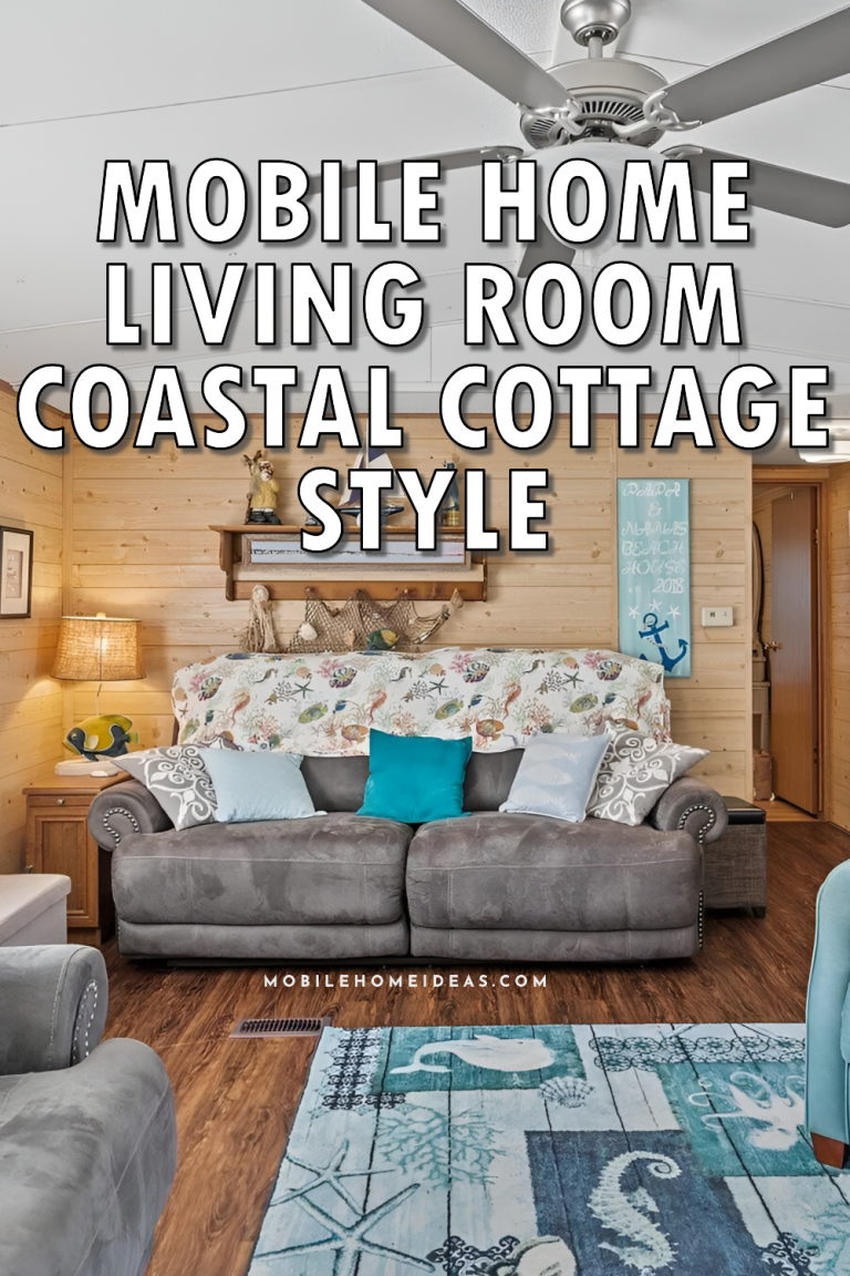 How-To Decorate a Mobile Home Living Room in a Coastal Cottage Style
