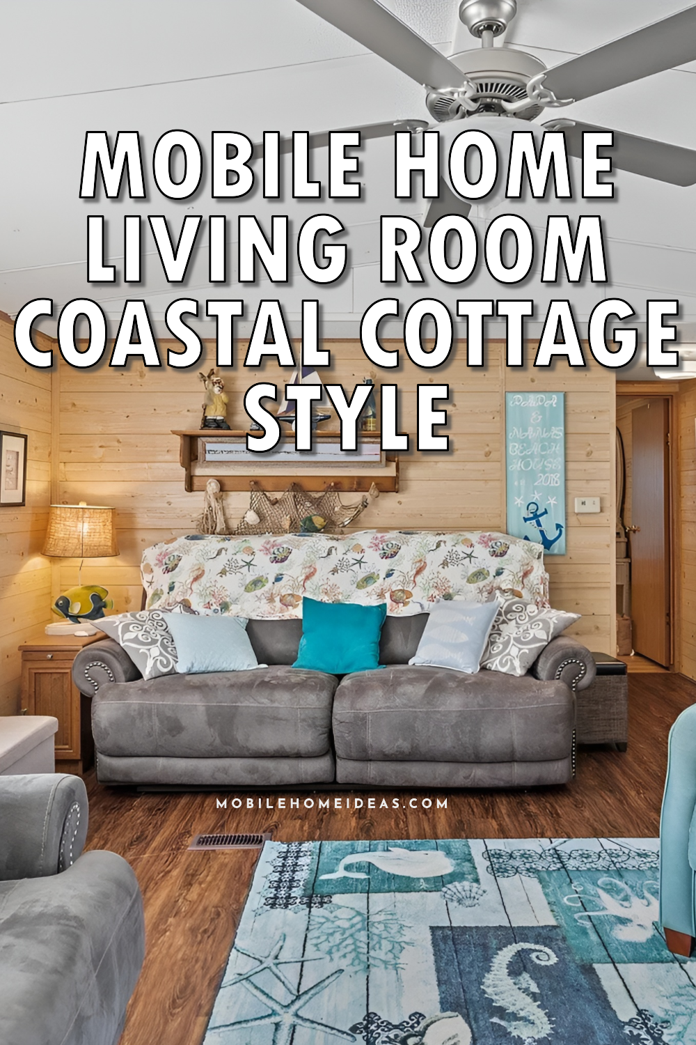 How-To Decorate a Mobile Home Living Room in a Coastal Cottage Style