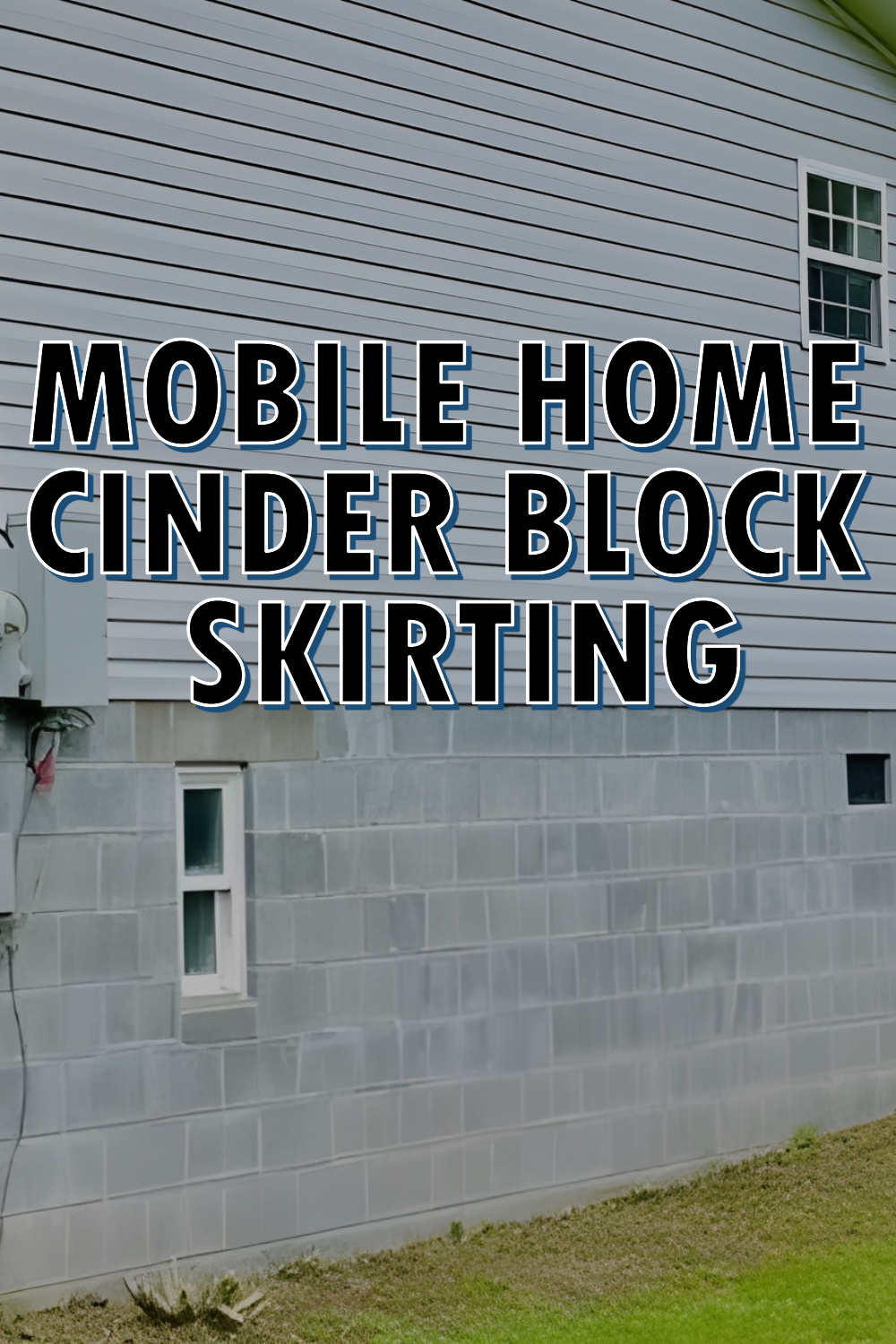 Mobile Home Cinder Block Skirting