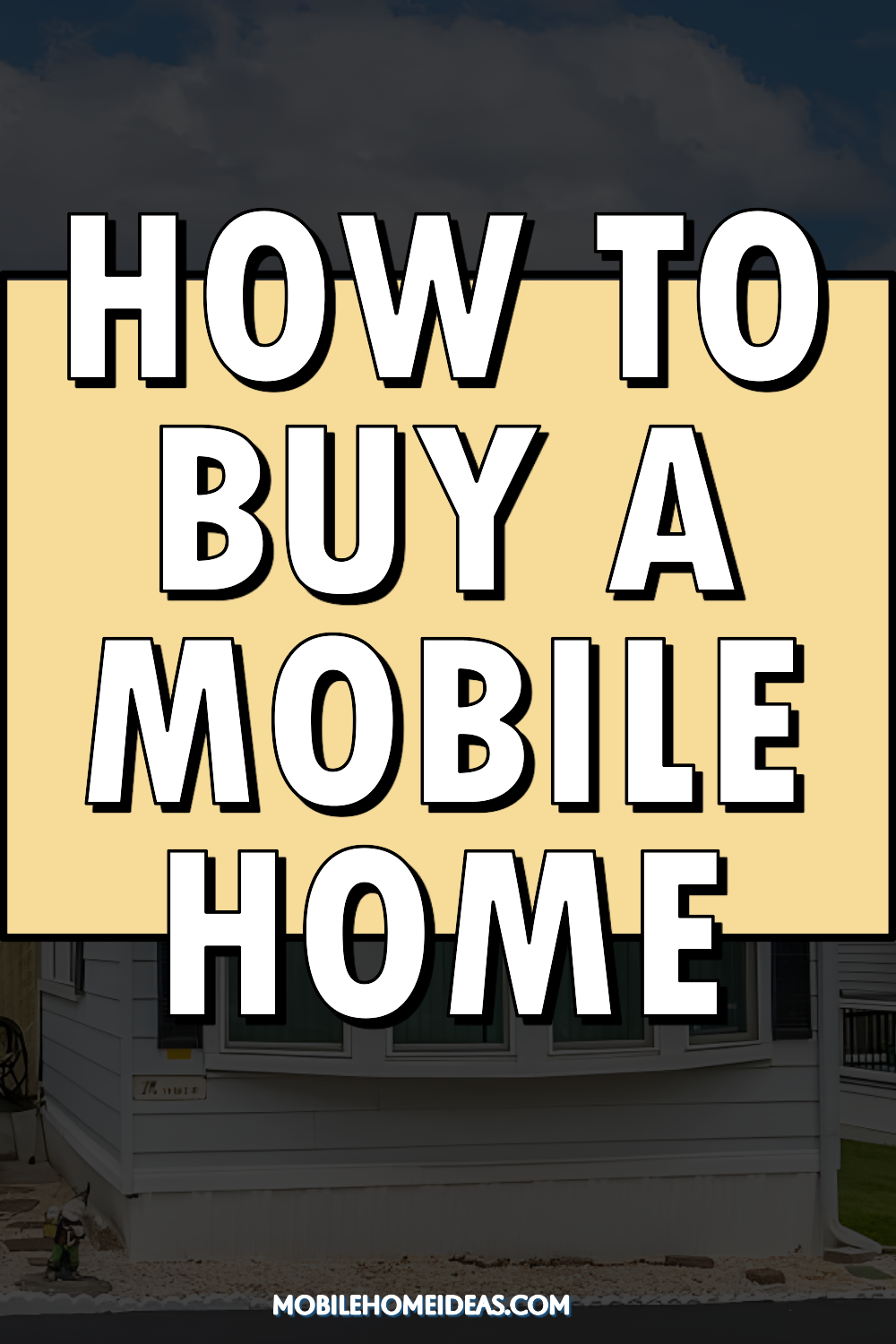 How to Buy a Mobile Home