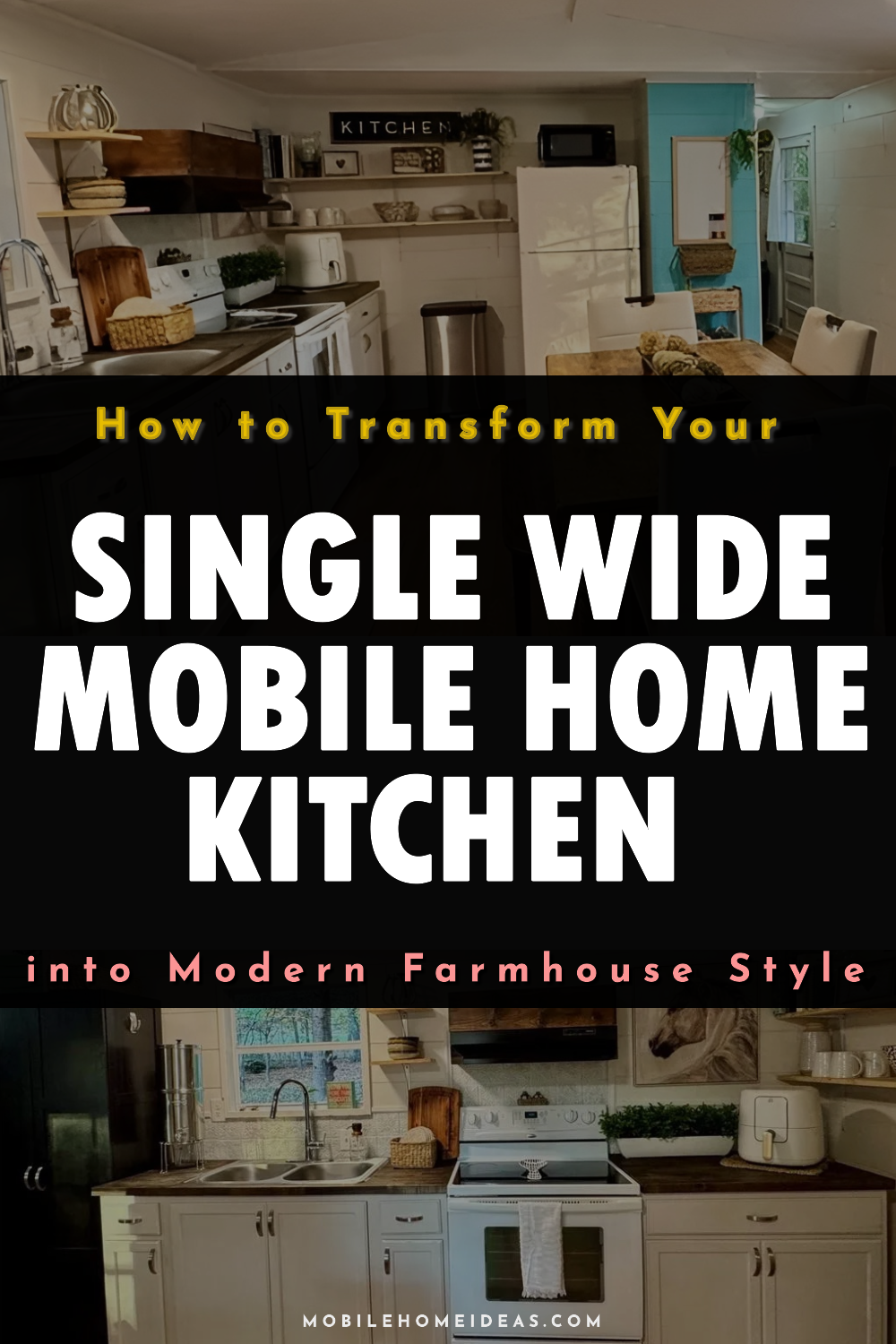 How to Transform Your Single Wide Mobile Home Kitchen into Modern Farmhouse Style