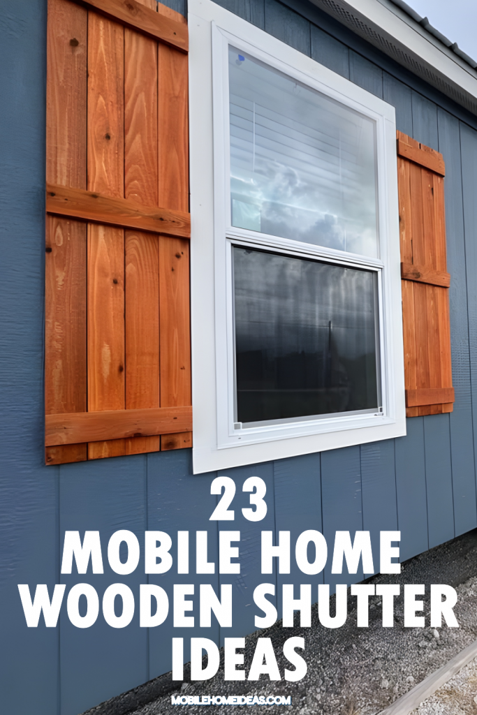 23 Stunning Mobile Home Exterior Wooden Shutter Ideas